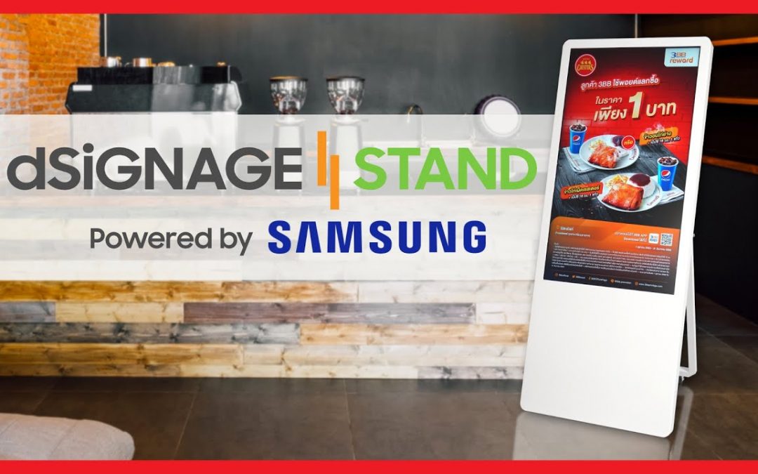 เปิดตัวสินค้าใหม่ dSiGNAGE STAND ป้ายโฆษณา ประชาสัมพันธ์ ในรูปแบบสแตนด์ ที่ใช้งานง่าย